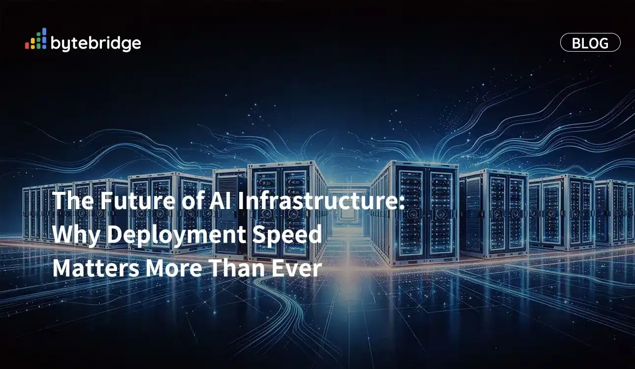 The Future of AI Infrastructure: Why Deployment Speed Matters More Than Ever