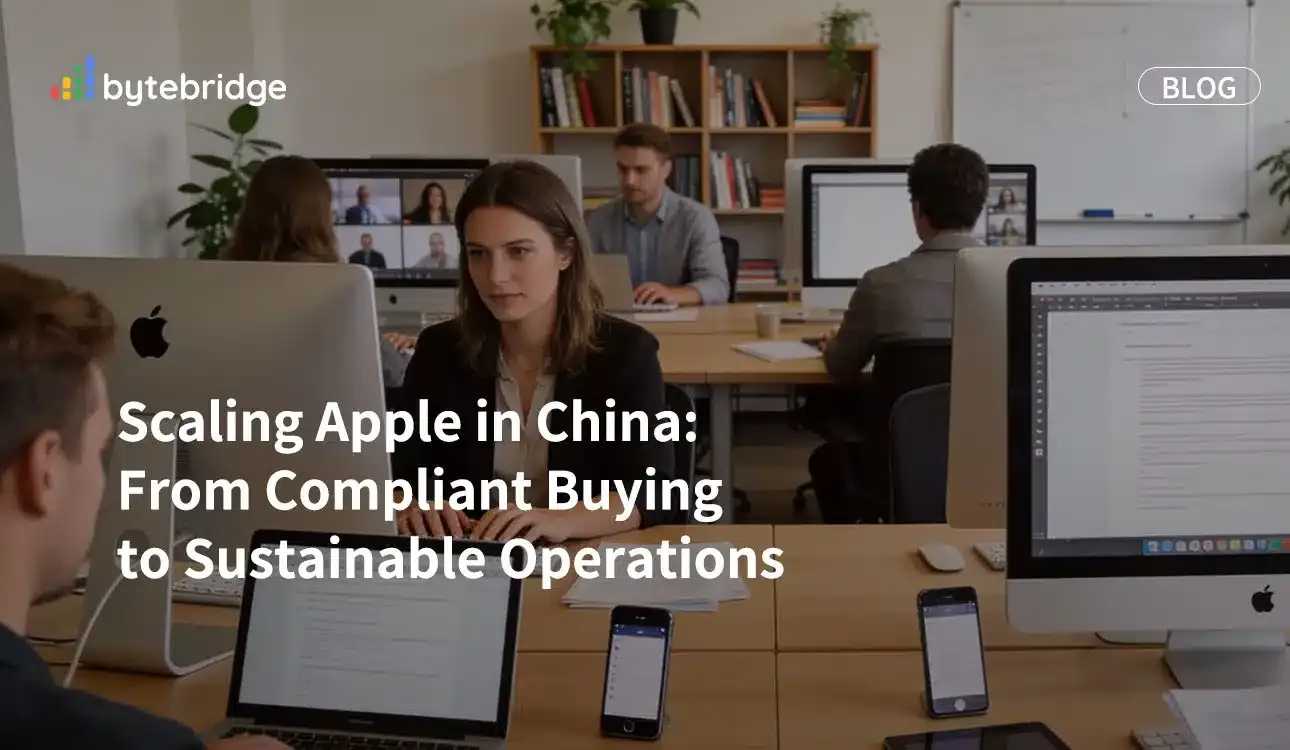 Scaling Apple in China: From Compliant Buying to Sustainable Operations