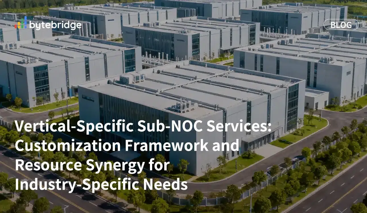 Vertical-Specific Sub-NOC Services: Customization Framework and Resource Synergy for Industry-Specific Needs